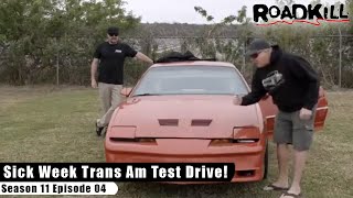 Sick Week Trans Am Test Drive  Roadkill S11E04  Reality Car TV Show [upl. by Rainger27]