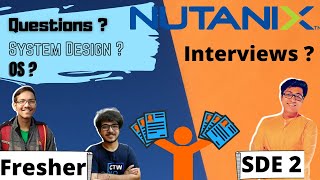 Cracking Nutanix Interviews  ft Nutanix SDE 2 and Fresher [upl. by Yesnil]