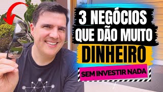 3 ideias de negócios que dão muito dinheiro começando do Zero sem ter que investir [upl. by Dichy]