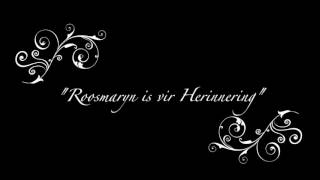 Roosmaryn is vir Herinnering [upl. by Yenmor]