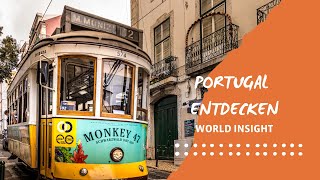 PORTUGAL ENTDECKEN MIT  WORLD INSIGHT [upl. by Ehgit]