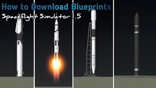 SFS 15  How to Download Blueprints  Tutorial  Spaceflight Simulator [upl. by Rich]