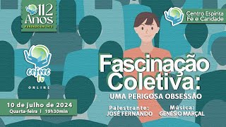 Palestra online Fascinação Coletiva Uma perigosa Obsessão  José Fernando [upl. by Andriette]