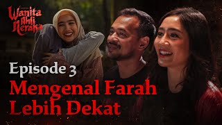 WANITA AHLI NERAKA  BEHIND THE SCENE EP 3  MENGENAL FARAH LEBIH DEKAT [upl. by Driscoll]