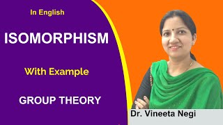 Isomorphism with Examples in Group Theory in English [upl. by Itsrik91]