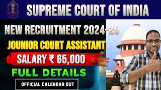 Supreme Court New Recruitment 2024 🔥 Salary ₹ 65000 🔥 Junior Court Assistant  Full Details [upl. by Hazlett305]