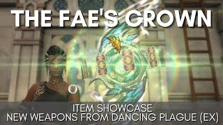 FFXIV  Patch 62 Item Showcase Faes Crown Weapons [upl. by Cyrie]