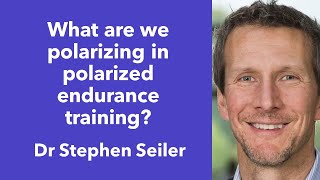 46  What are we polarizing in polarized endurance training Dr Stephen Seiler [upl. by Margaretta295]