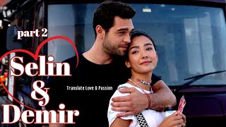 Selin amp Demir LOVE STORY part 2 ENGLISH subs Her Yerde Sen [upl. by Jonette]