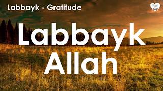 Labbayk Allah Voice Only Beautiful Nasheed  by Labbayk  Gratitude Album [upl. by Ysor]