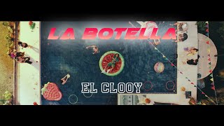 El Clooy  La Botella Video Oficial [upl. by Sivle852]