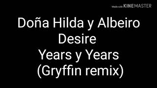 Doña Hilda y Albeiro desire years and years remix [upl. by Kamila]