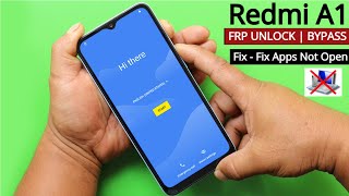 2023  Redmi A1 Frp Bypass Without PC  Apps Not Opening Solution  Google Play Service Disable Fail [upl. by Hodgson]