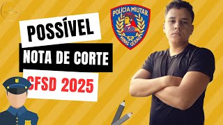 Possível NOTA DE CORTE CFSd 2025  PMMG [upl. by Sherrod]