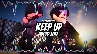 KEEP UP  Odetari Audio edit I’m too fast I’m too fast [upl. by Teerprah192]