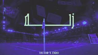 Victor x Endo  Zla  Offical Audio   فيكتور و اندو  زله [upl. by Grissel]