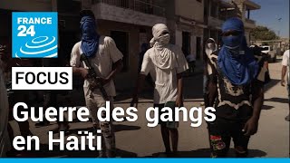 Guerre des gangs en Haïti  la capitale aux mains de bandes armées • FRANCE 24 [upl. by Anidam91]