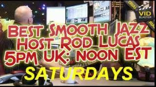 Best Smooth Jazz TV Show 13th April 2013 with Rod Lucas [upl. by Ger]