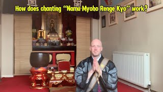 How does chanting “Namu Myoho Renge Kyo” work [upl. by Bertelli]