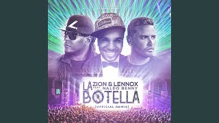 La Botella Remix feat Naldo Benny [upl. by Phillida]