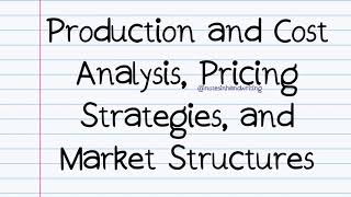 Managerial Economics Notes for Production amp Cost Analysis Pricing Strategies amp Market Structures [upl. by Vachil512]