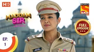 Maddam Sir  Ep 1  Full Episode  24th February 2020 [upl. by Corin]