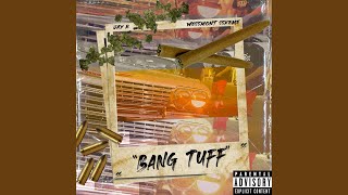 Bang Tuff feat Jay R [upl. by Manoop]