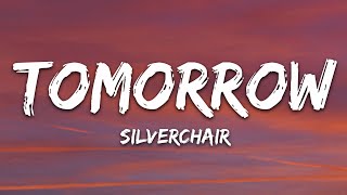 Silverchair  Tomorrow Lyrics [upl. by Livvi]