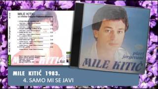 Mile Kitic  Samo mi se javi  Audio 1983 [upl. by Meakem]