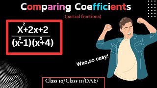 Master Partial Fractions Comparing Coefficients Method Q9DAE Math  Easiest Maths [upl. by Cati]