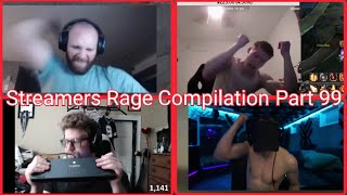 Streamers Rage Compilation Part 99 [upl. by Aicilihp]