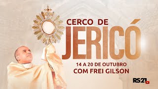 Cerco de Jericó  1° Dia  Frei Gilson  AO VIVO  RedeSeculo21 [upl. by Radie972]