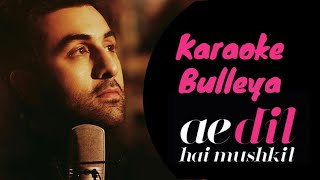 Bulleya  Karaoke  ADHM  Amit Mishra Shilpa Rao Pritam  RuCho [upl. by Suivatnod895]