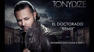 El Doctorado Remix Tony Dize Don Omar KenY REGGAETON 2010 [upl. by Alitta]