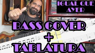 Igual que ayer – Enanitos verdes – cover en bajo – Bass Cover  Tablatura [upl. by Gottwald]