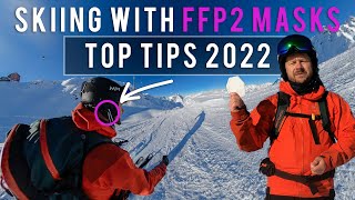 Skiing with FFP2 Masks Top Tips 2022 [upl. by Nahamas]