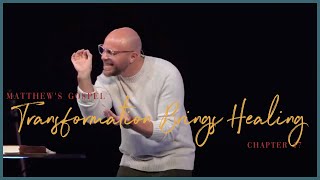 Matthew 17  Transformation Brings Healing  Pastor Jason Swann [upl. by Hinda]