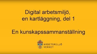 Digital arbetsmiljö en kartläggning del 1  Kunskapssammanställning [upl. by Ysdnyl]