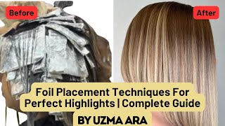 Different Foil Placement Techniques How to foil hair  Complete Tutorial  Highlights Techniques [upl. by Fadil]