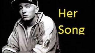 Eminem  Her Song Lyrics [upl. by Ettesil]