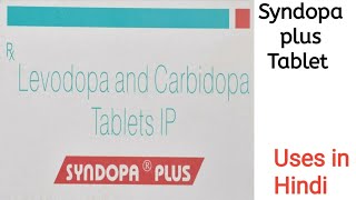 Syndopa Plus Tablet uses side effects and doses in Hindi [upl. by Nuahsor330]