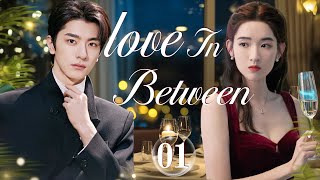 【ENG SUB】Love in between EP01  The fight between the CEO and his exgirlfriend  Wang YuwenLin Yi [upl. by Stroud]