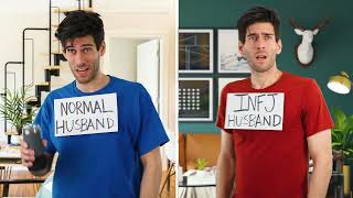 Normal Husband vs INFJ Husband [upl. by Ennaus839]