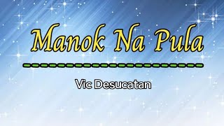 Manok Na Pula  Karaoke   Vic Desucatan [upl. by Siravart]