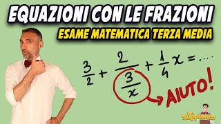 Equazioni con le frazioni  Esame di matematica della terza media 2024  Mr Supplento [upl. by Powder]