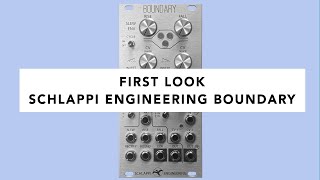 Schlappi Engineering Boundary  First Look Tutorial Demo amp Jam [upl. by Gelman]