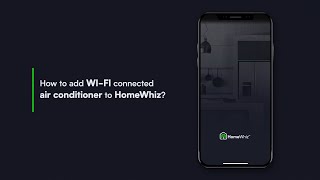 How to add WiFi connected air conditioner to HomeWhiz [upl. by Alben]
