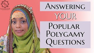 Answering Your Popular Polygamy Questions [upl. by Clementas]