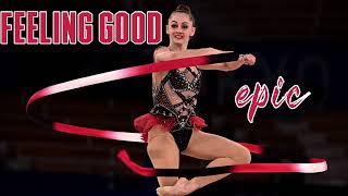 Feeling good  Epic Version  Paul Ameller  Music for RG rhythmic gymnastics 40 [upl. by Laurita498]