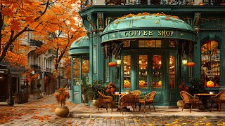 Nostalgic Cozy Autumn Coffee Shop  Exquisite Smooth Jazz Music for Positive Mood To Start The Day [upl. by Diena]